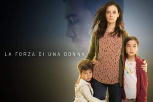 La forza di una donna